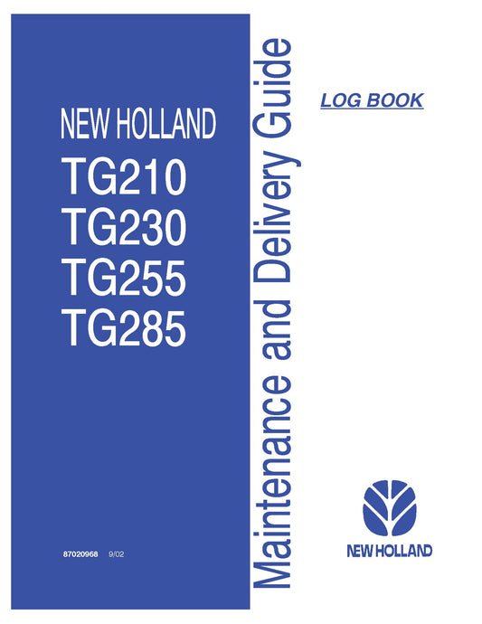 New Holland TG210 230 255 285 Tractors Maintenance And Delivery Guide Operator's Manual (87020968)