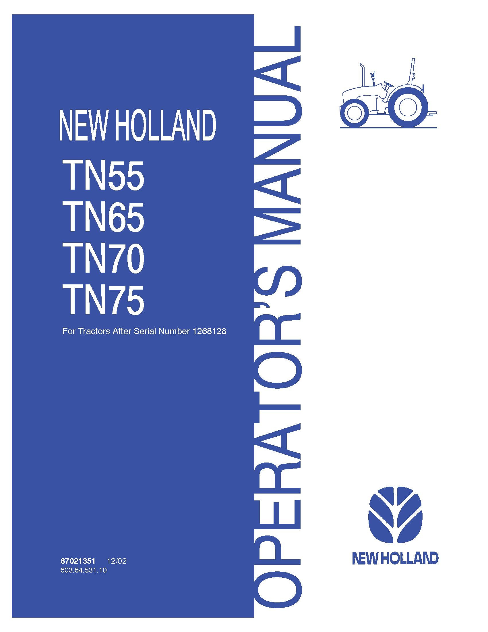 New Holland TN55 TN65 TN70 TN75 After sn1268128 & Up Operator's Manual (87021351)