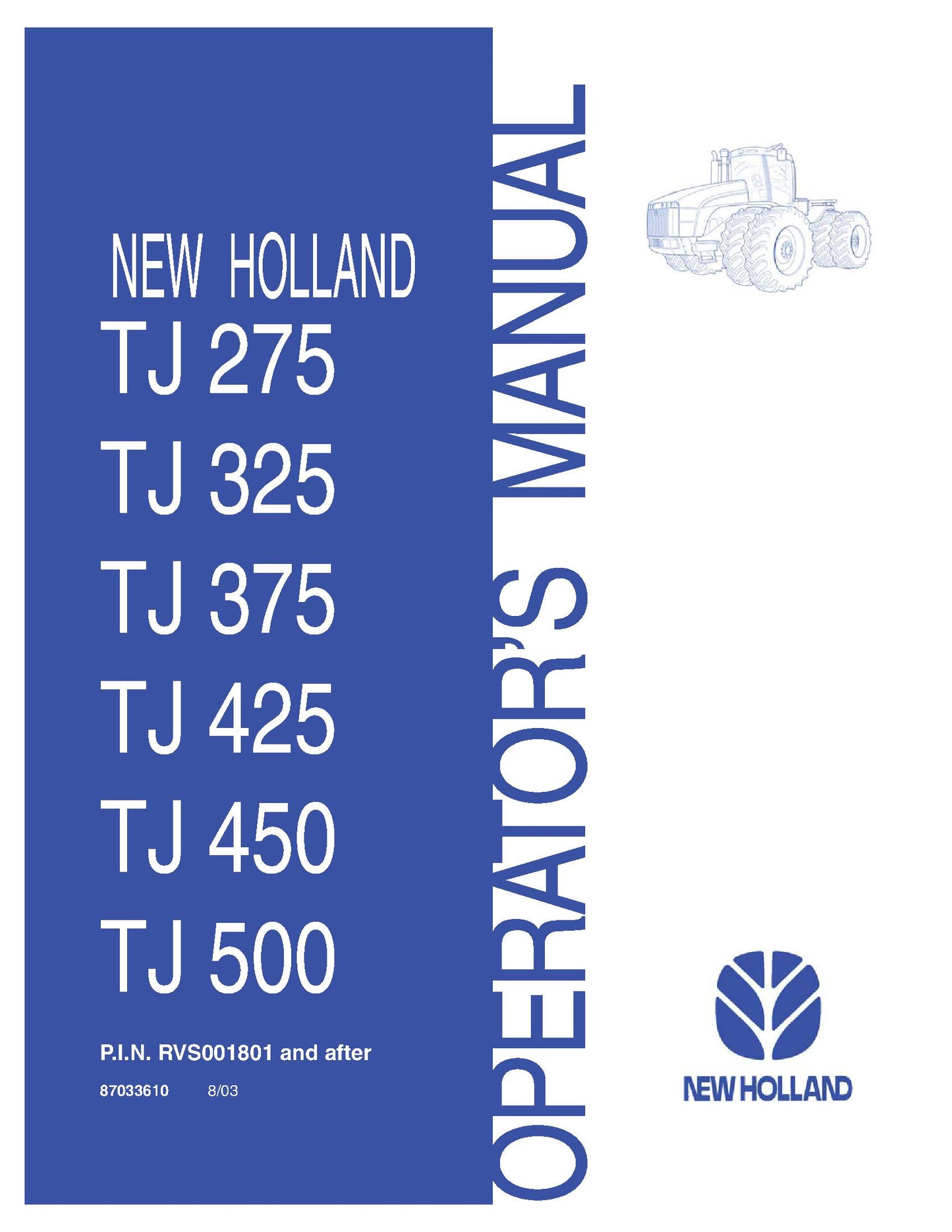 New Holland TJ275 TJ325 TJ375 TJ425 TJ450 TJ500 Tractor OM PIN RVS001801~ Operator's Manual (87033610)