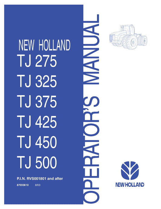 New Holland TJ275 TJ325 TJ375 TJ425 TJ450 TJ500 Tractor OM PIN RVS001801~ Operator's Manual (87033610)