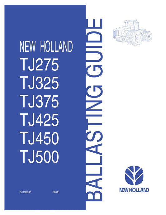 New Holland TJ275,TJ325,TJ375,TJ425,TJ450 Ballasting Guide Operator's Manual (87033911)