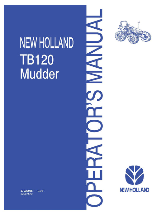 New Holland TB120 Mudder Tractor Operator's Manual (87039955)