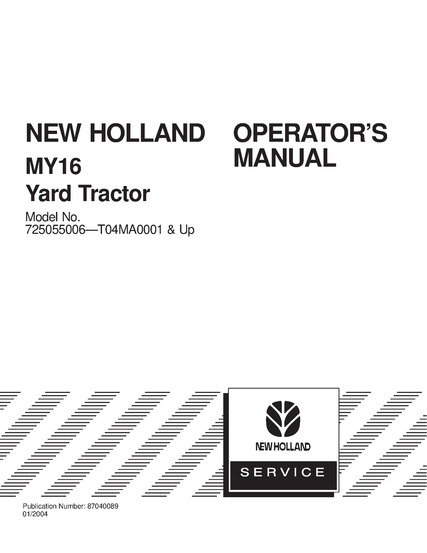 New Holland MY 16 Yard Tractor Operator's Manual (87040089)