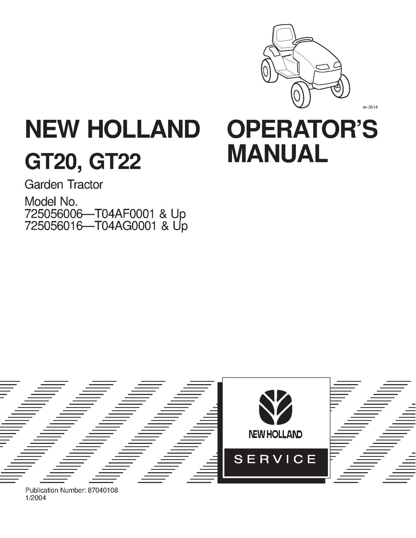 New Holland GT20,A GT22,A Garden Tractor 725056006 -- T04AF0001~ and 725056016 -- T04AG0001~ Operator's Manual (87040108)