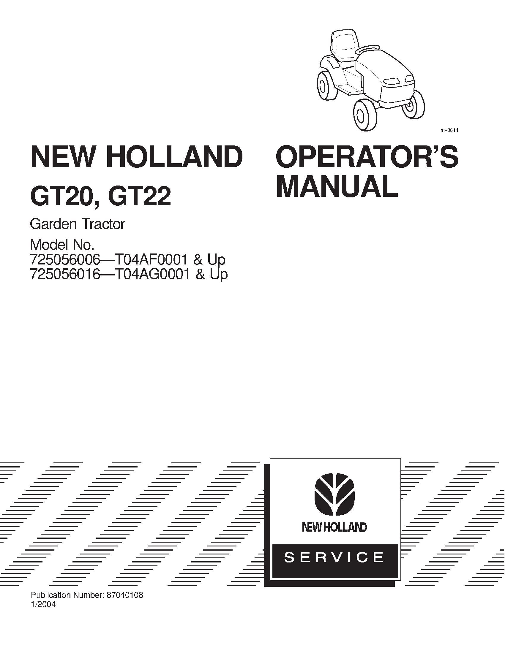 New Holland GT20,A GT22,A Garden Tractor 725056006 -- T04AF0001~ and 725056016 -- T04AG0001~ Operator's Manual (87040108)