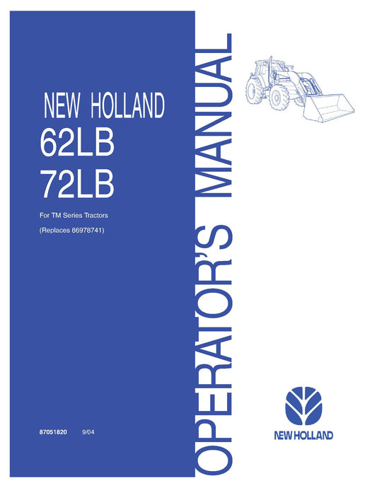 New Holland 62LB 72LB Front End Loader For TM Series Tractors Operator's Manual (87051820)