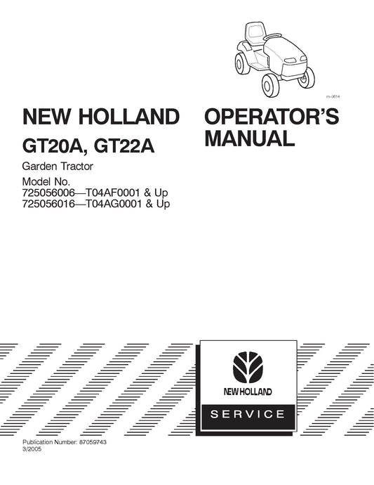 New Holland GT20A,GT22A Garden Tractor 725056006-T04AF0001 & Up and 725056016-T04AG0001 & Up Operator's Manual (87059743)