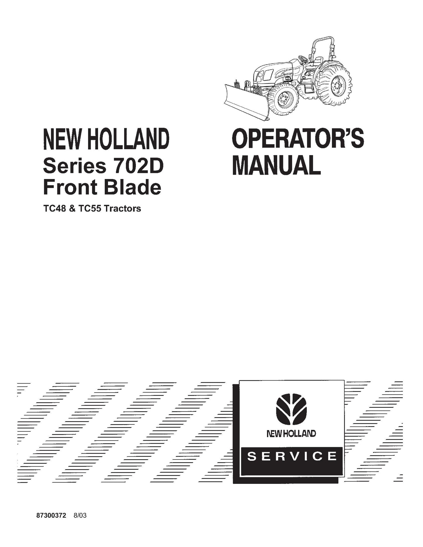 New Holland SRS 702D Front Blade OM for TC48 & TC55 Tractors Operator's Manual (87300372)