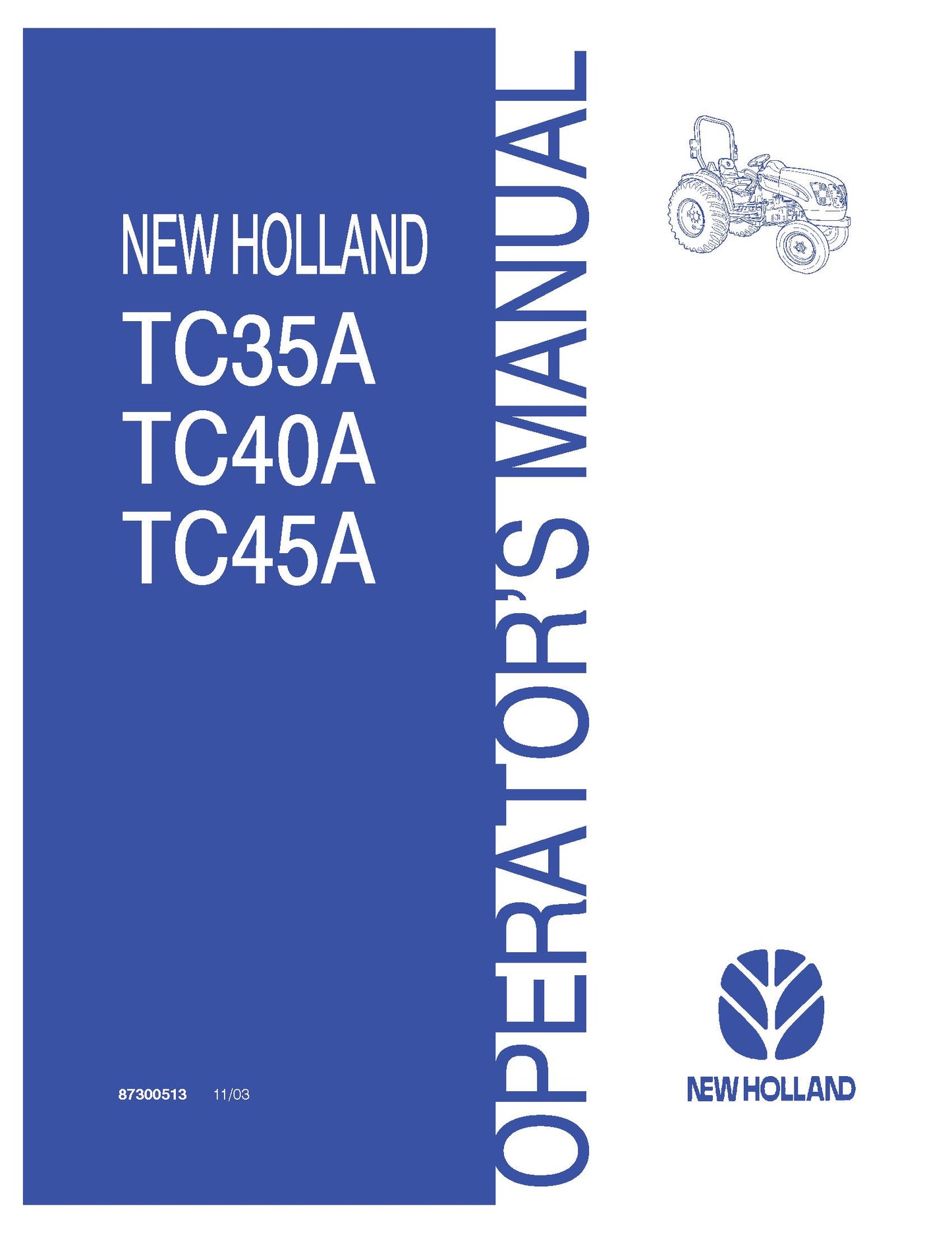 New Holland TC35A TC40A TC45A Compact Tractor Operator's Manual (87300513)