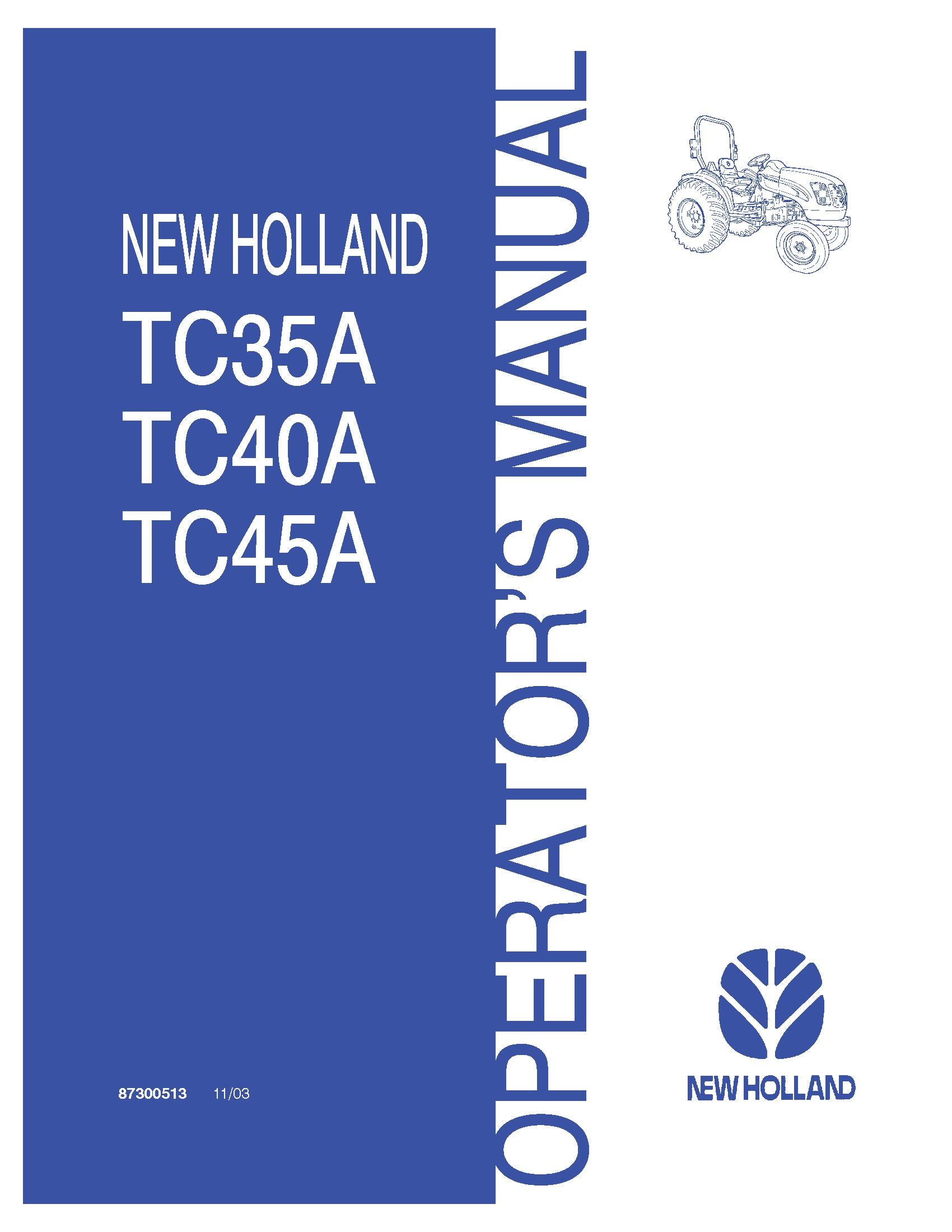 New Holland TC35A TC40A TC45A Compact Tractor Operator's Manual (87300513)