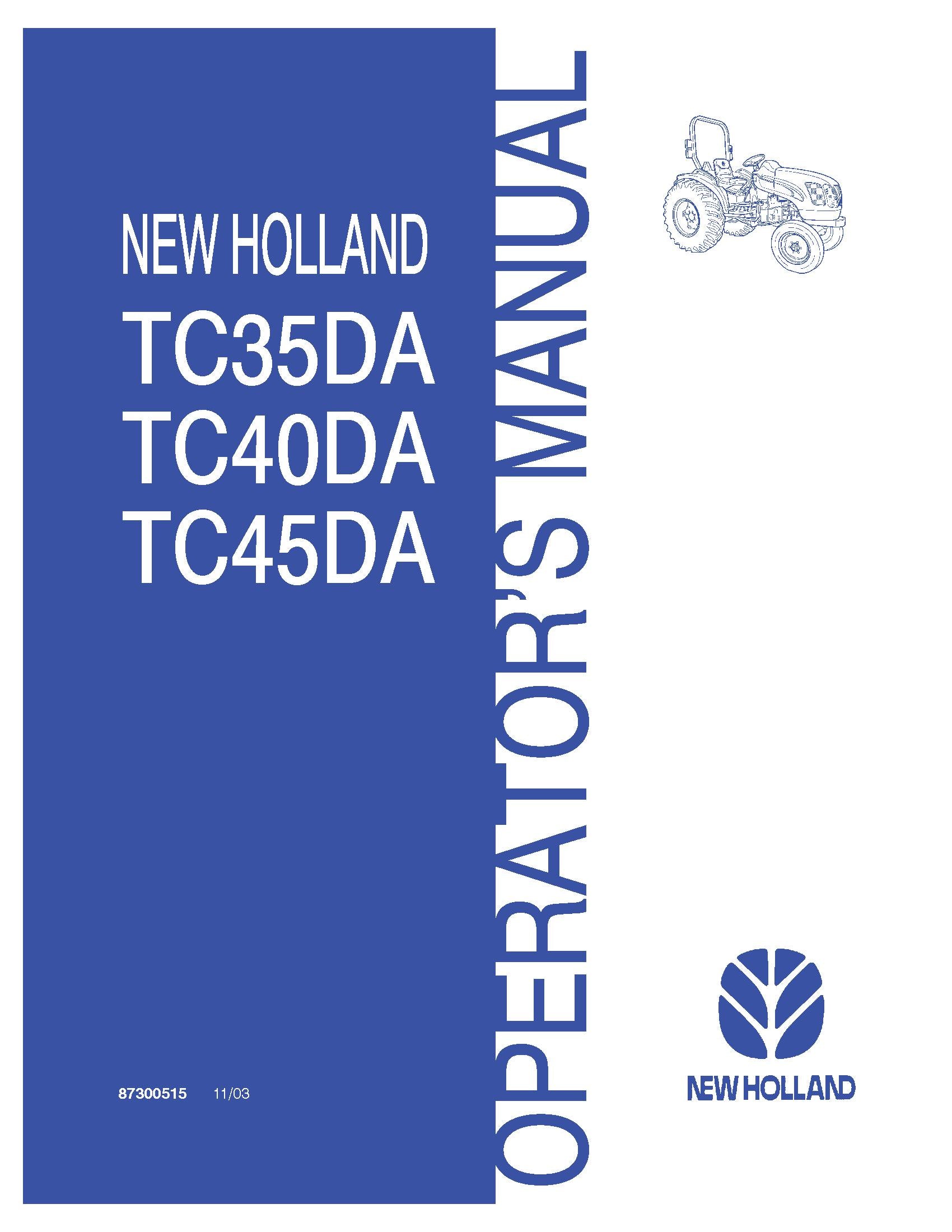 New Holland TC35DA TC40DA TC45DA Tractor Operator's Manual (87300515)