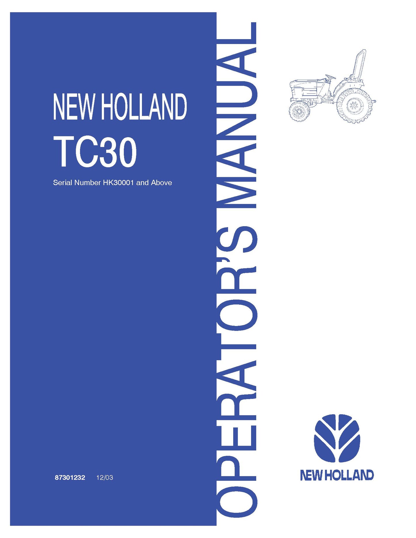 New Holland TC30 Compact Tractor OM PIN# hk30001 & above Operator's Manual (87301232)