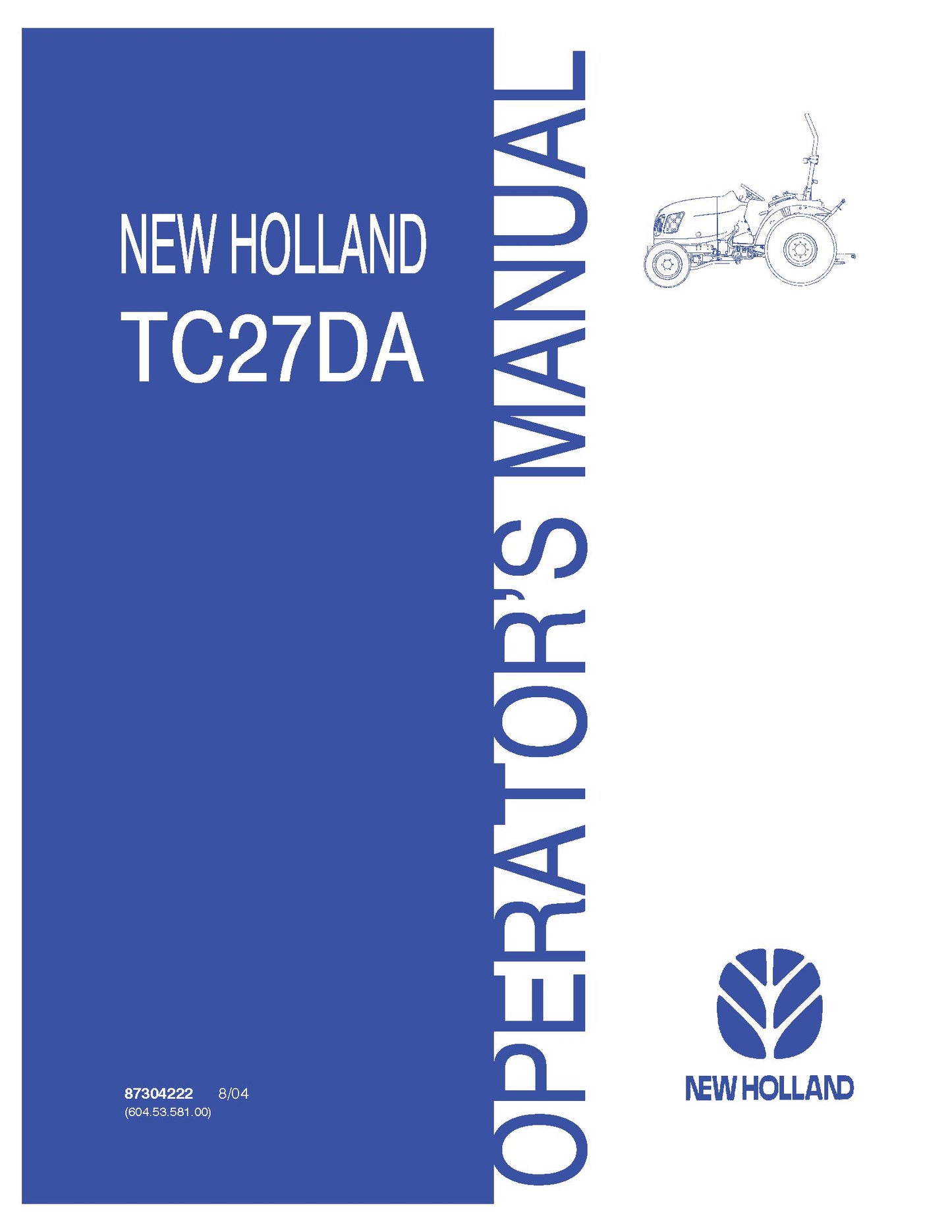 New Holland TC27DA Compact Tractor Only Operator's Manual (87304222)