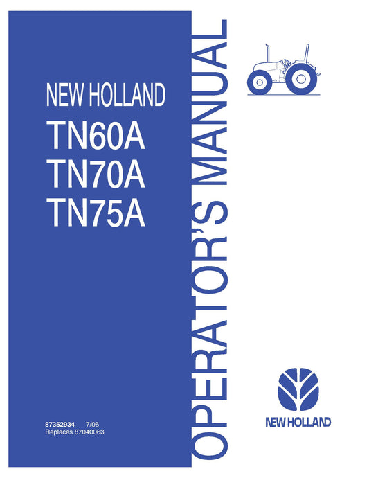 New Holland TN60A TN70A TN75A Tractors Operator's Manual (87352934)