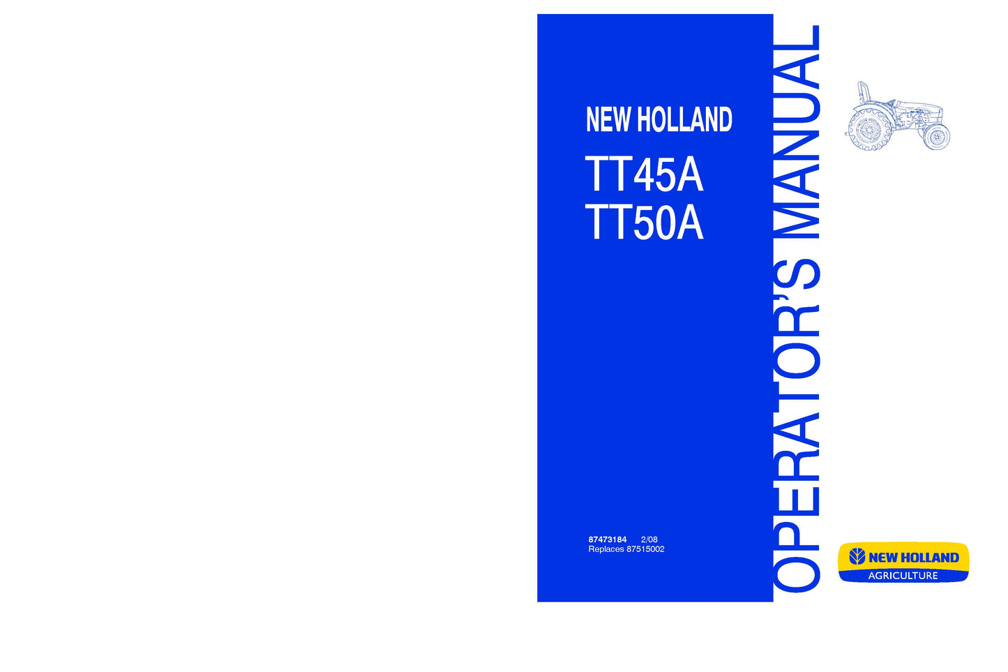 New Holland TT45A,TT50A Tractors Operator's Manual (87473184)