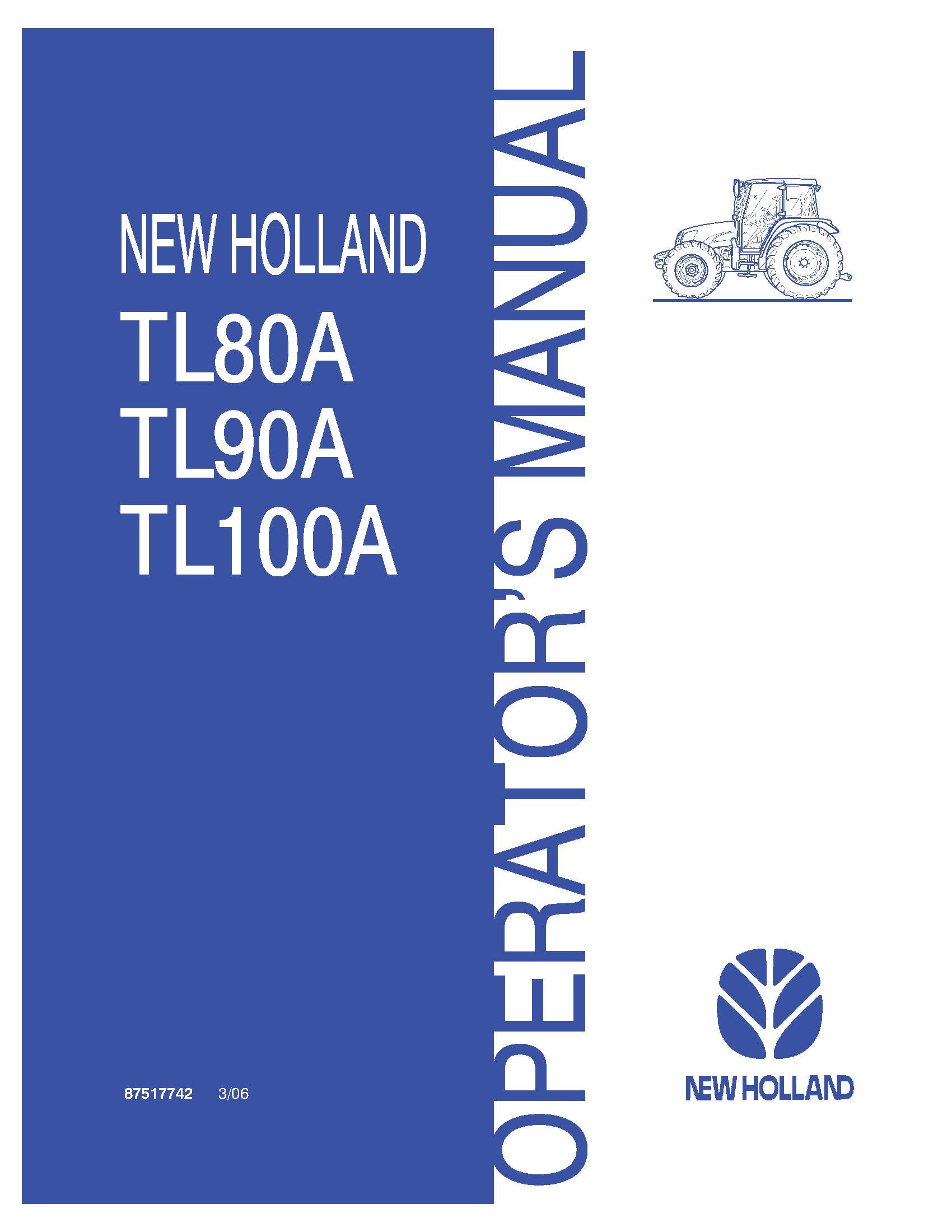 New Holland TL80A, TL90A, TL100A Tractor Operator's Manual (87517742)