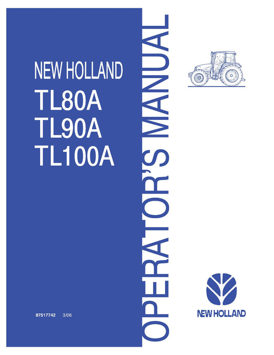 New Holland TL80A, TL90A, TL100A Tractor Operator's Manual (87517742)