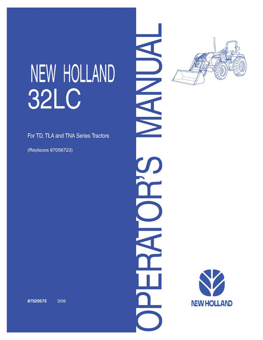 New Holland 32LC Front End Loader for TNA & TLA Tractors Operator's Manual (87520575)
