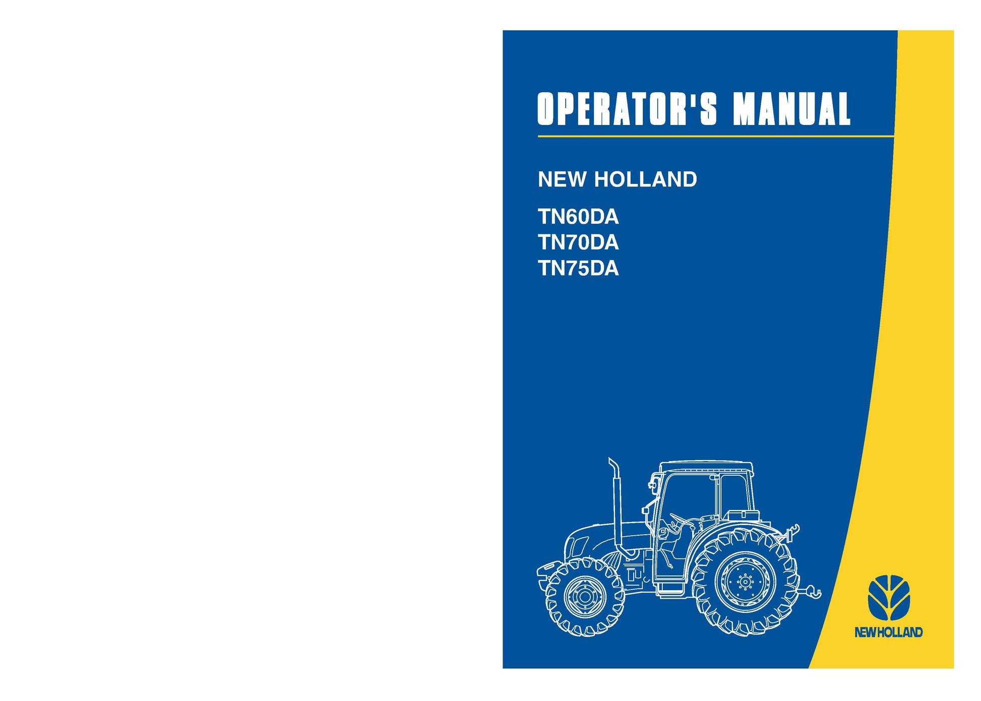 New Holland TN60DA TN70DA TN75DA 3 cylinder Operator's Manual (87552774)