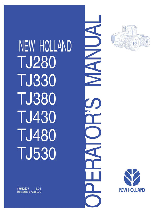 New Holland TJ280 TJ330 TJ380 TJ430 TJ480 TJ530 Tractors Operator's Manual (87562837)