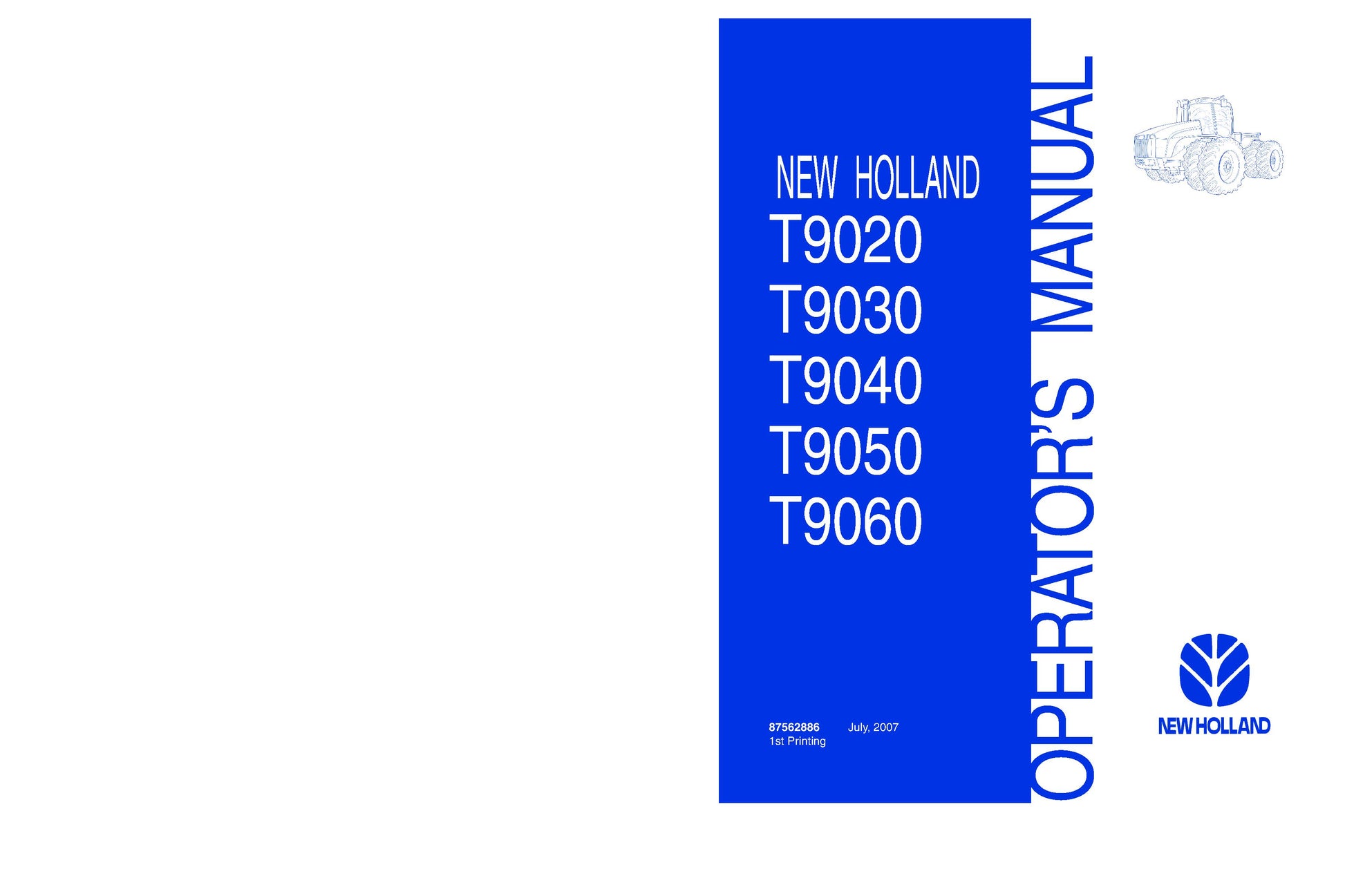 New Holland T9020,T9030,T9040,T9050,T9060 Tractor Operator's Manual (87562886)