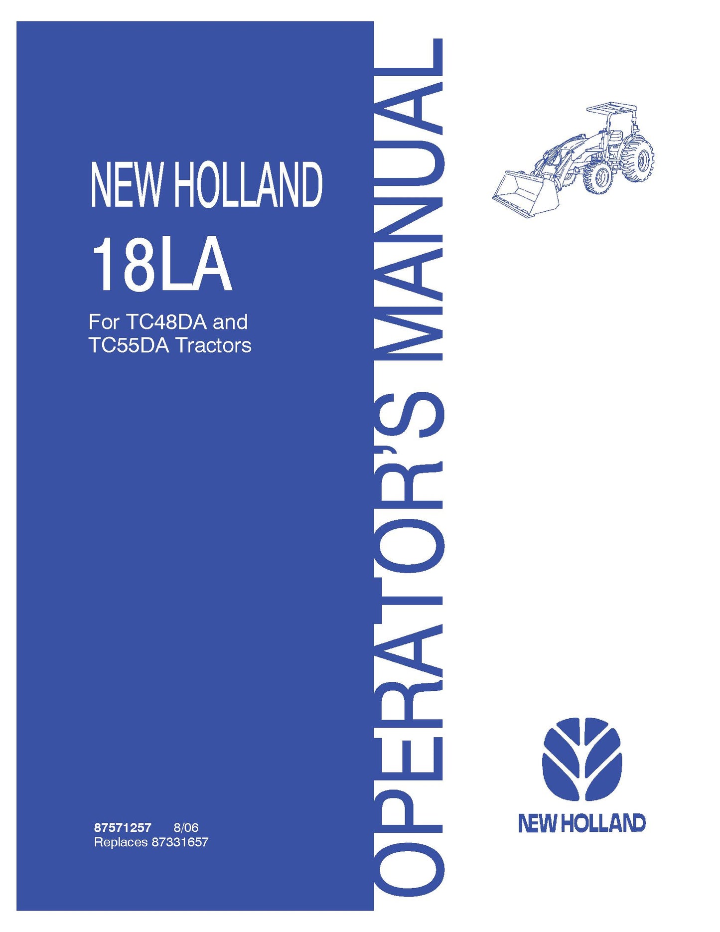 New Holland 18LA Loader For TC48DA and TC55DA Tractors Operator's Manual (87571257)