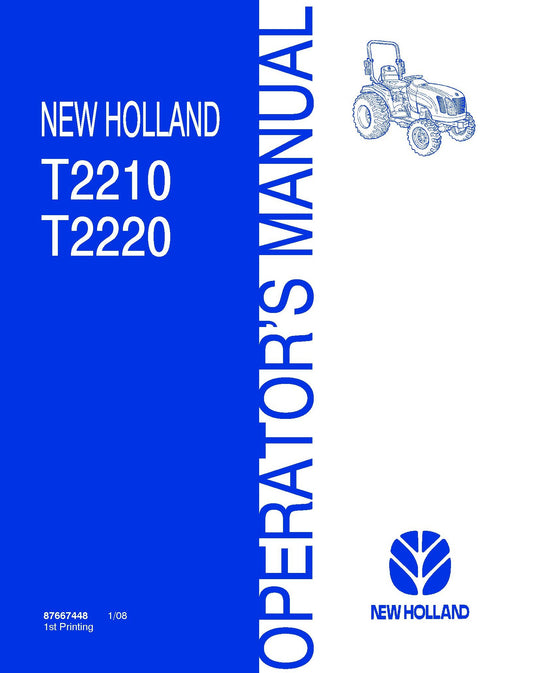 New Holland T2210,T2220 Tractors Operator's Manual (87667448)