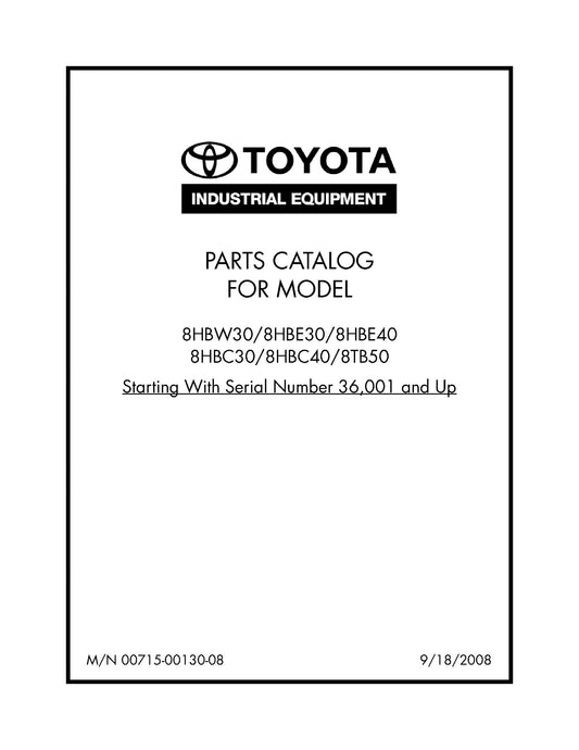 Toyota 8HBW30 8HBE30 8HBE40 8HBC30 8HBC40 8TB50 FR SN 36001 (00715-00130-08) Spare Parts Catalog