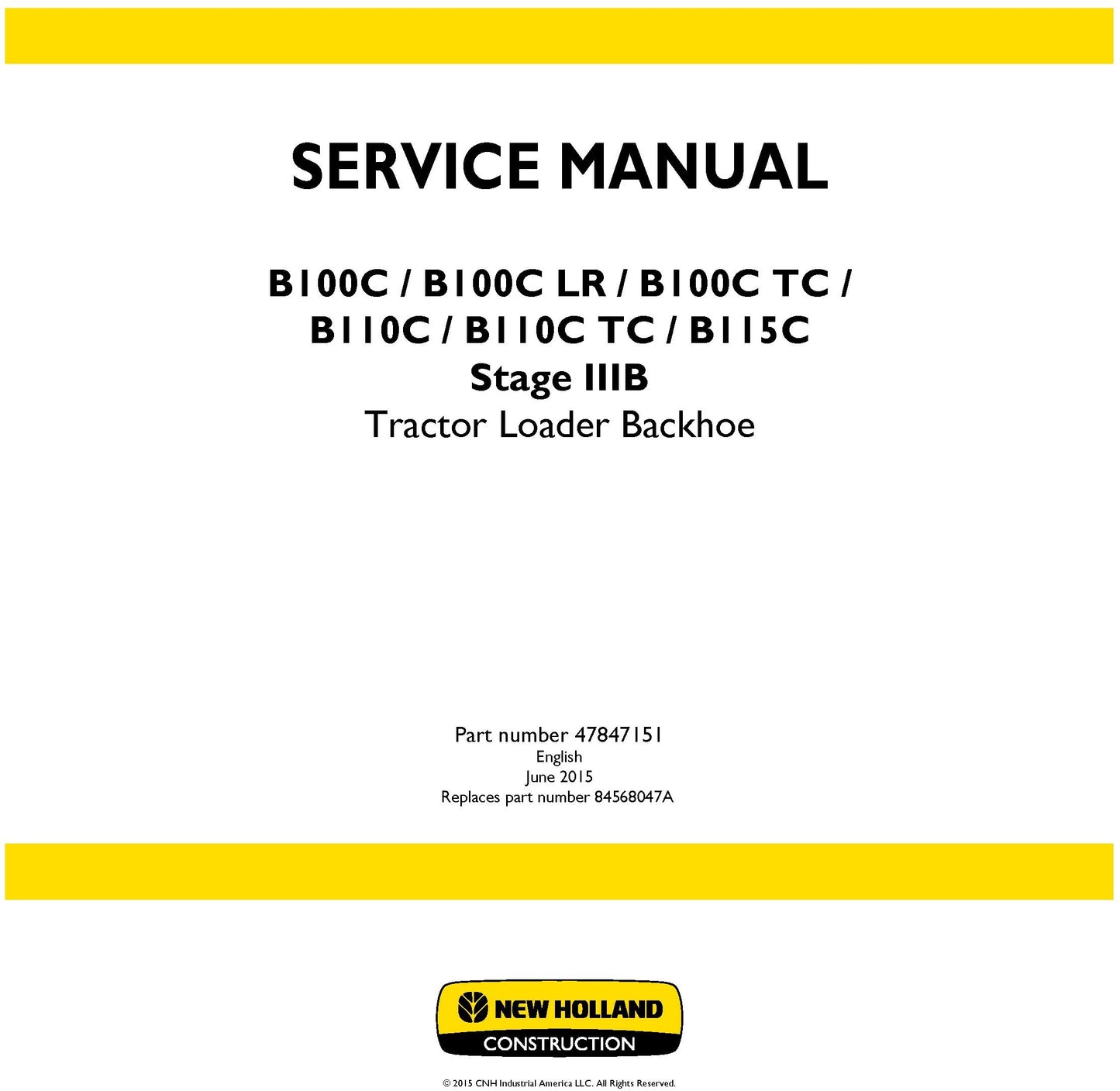 New Holland B100C B100C LR B100C TC B110C B110C TC B115C Stage IIIB Tractor Loader Backhoe Service Repair Manual 47847151