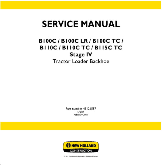New Holland B100C B100C LR B100C TC B110C B110C TC B115C TC Stage IV Tractor Loader Backhoe Service Repair Manual 48126557