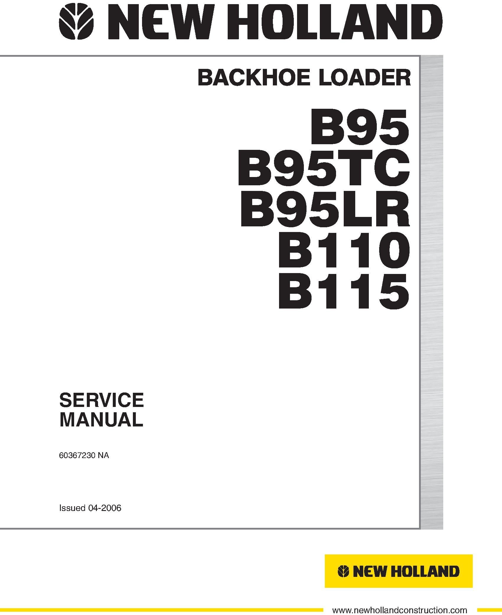 New Holland B95 B95TC B95LR B110 B115 Backhoe Loader Service Repair Manual 60367230NAR0