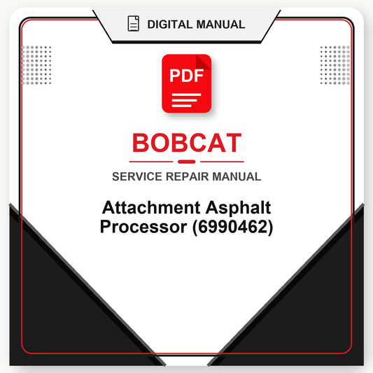 Bobcat Attachment Asphalt Processor Service Repair Manual (6990462)