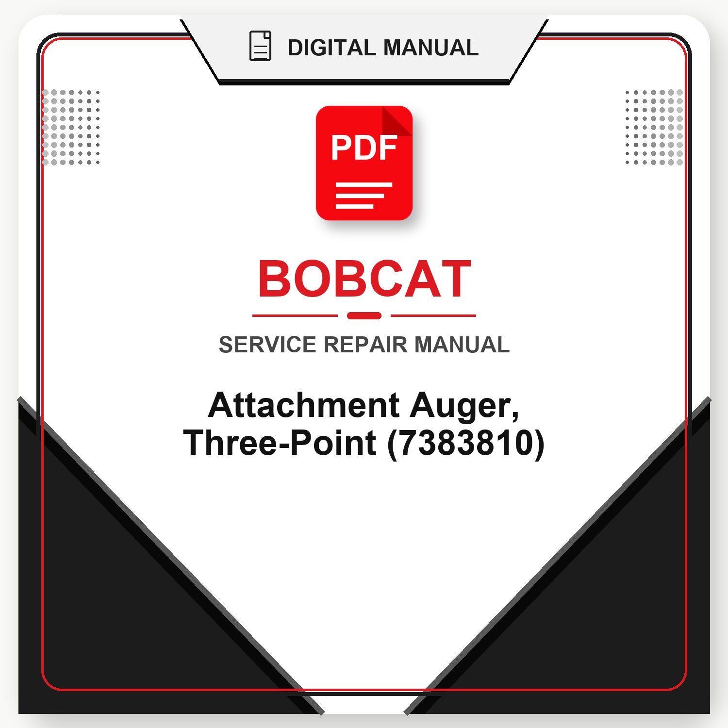 Bobcat Attachment Auger, Three-Point Service Repair Manual (7383810)