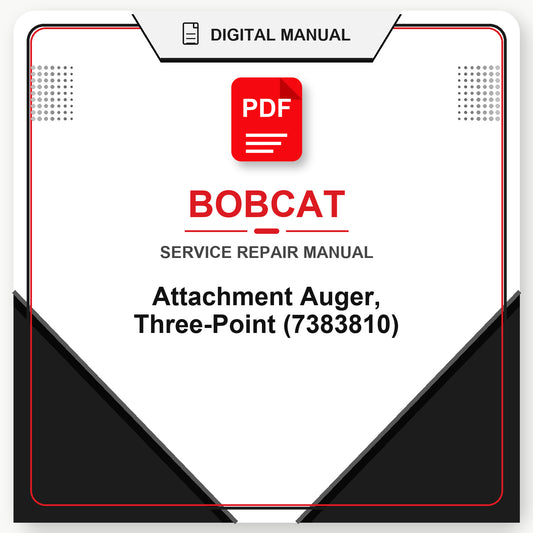 Bobcat Attachment Auger, Three-Point Service Repair Manual (7383810)