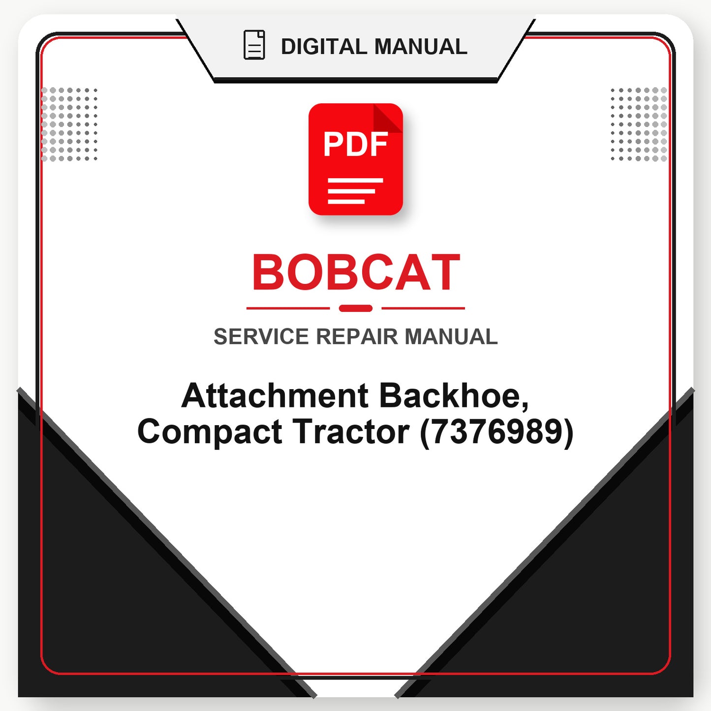 Bobcat Attachment Backhoe, Compact Tractor Service Repair Manual (7376989)