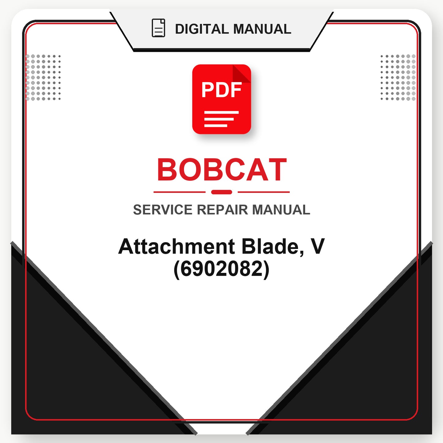 Bobcat Attachment Blade, V Service Repair Manual (6902082)