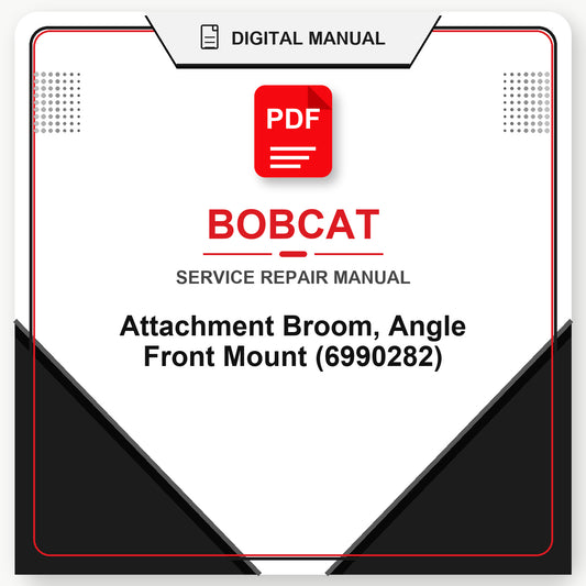 Bobcat Attachment Broom, Angle Front Mount Service Repair Manual (6990282)