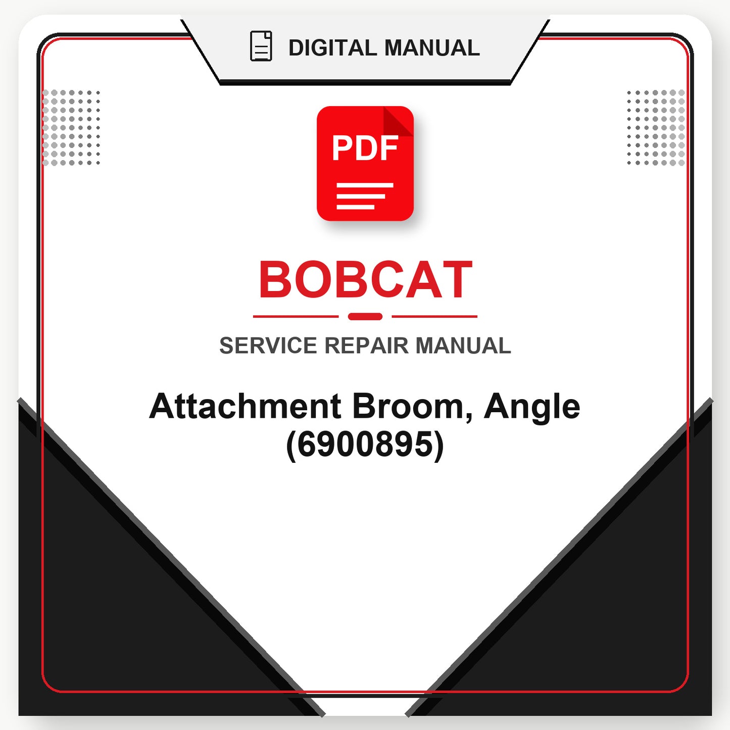 Bobcat Attachment Broom, Angle Service Repair Manual (6900895)