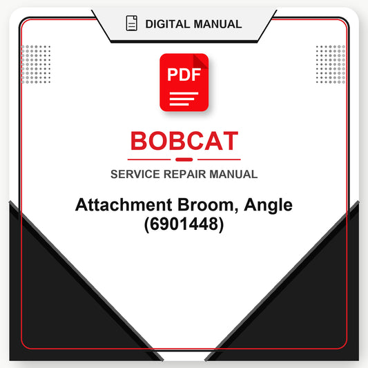 Bobcat Attachment Broom, Angle Service Repair Manual (6901448)