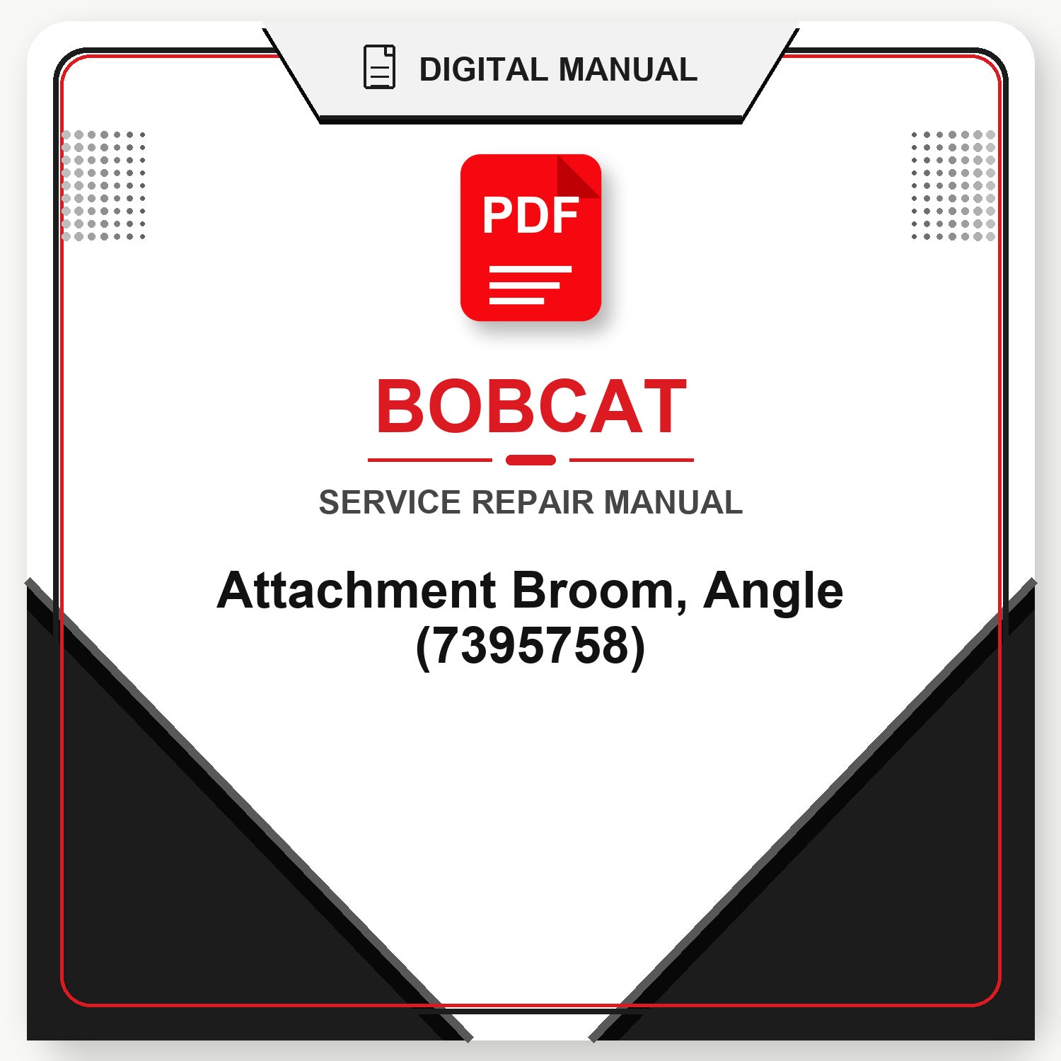 Bobcat Attachment Broom, Angle Service Repair Manual (7395758)