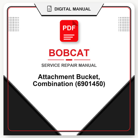 Bobcat Attachment Bucket, Combination Service Repair Manual (6901450)