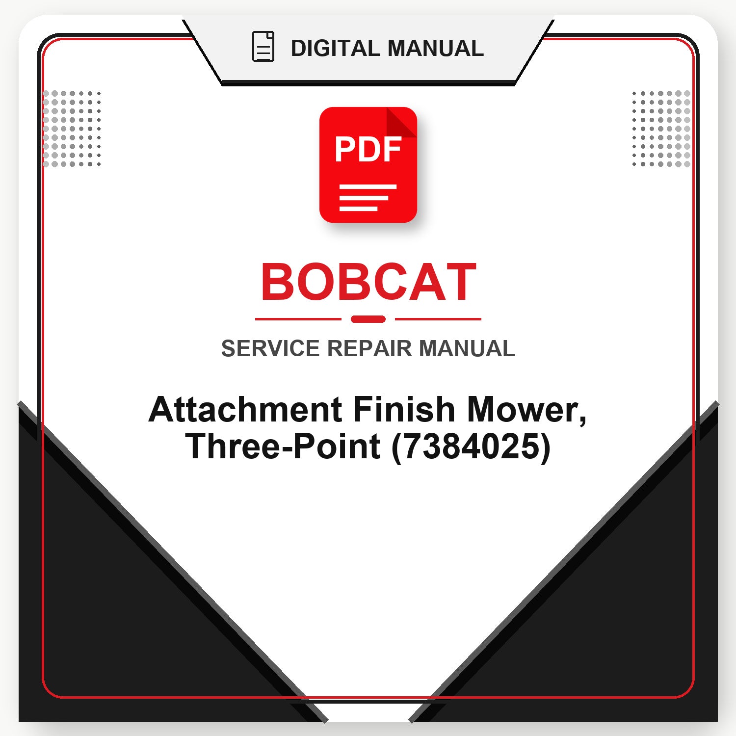 Bobcat Attachment Finish Mower, Three-Point Service Repair Manual (7384025)