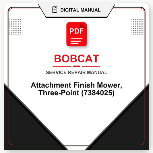 Bobcat Attachment Finish Mower, Three-Point Service Repair Manual (7384025)