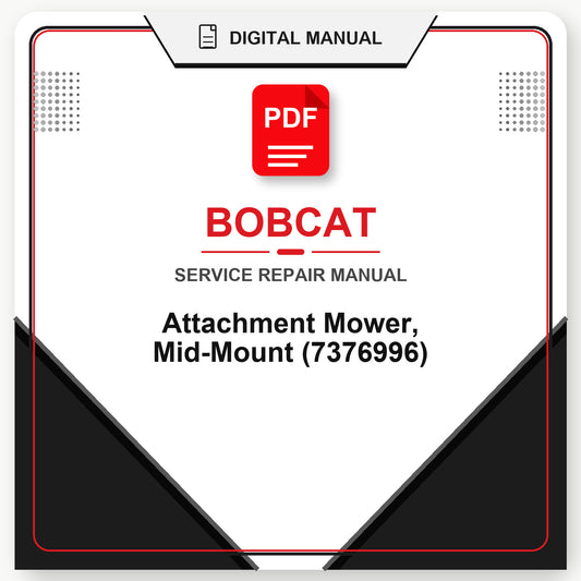 Bobcat Attachment Mower, Mid-Mount Service Repair Manual (7376996)