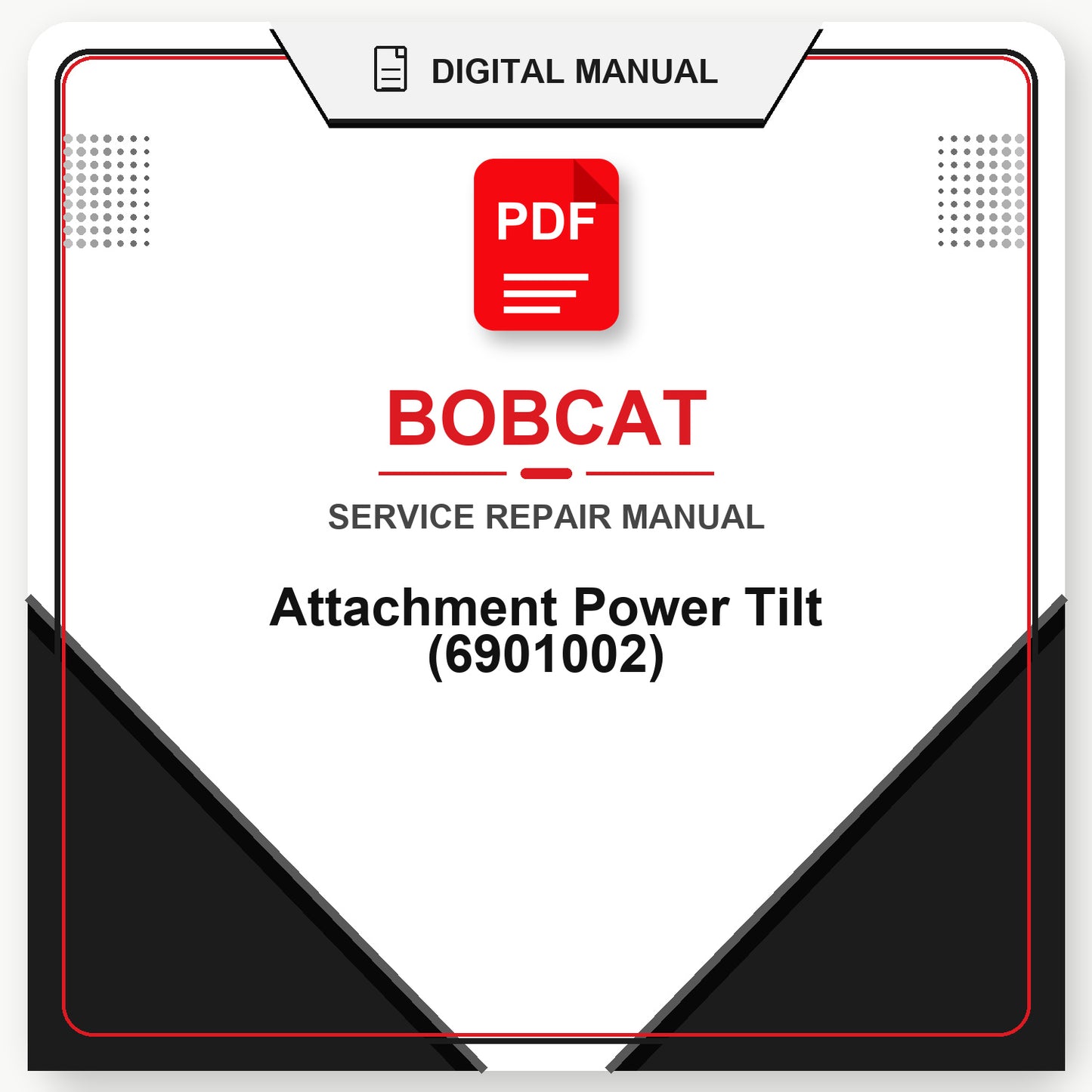 Bobcat Attachment Power Tilt Service Repair Manual (6901002)