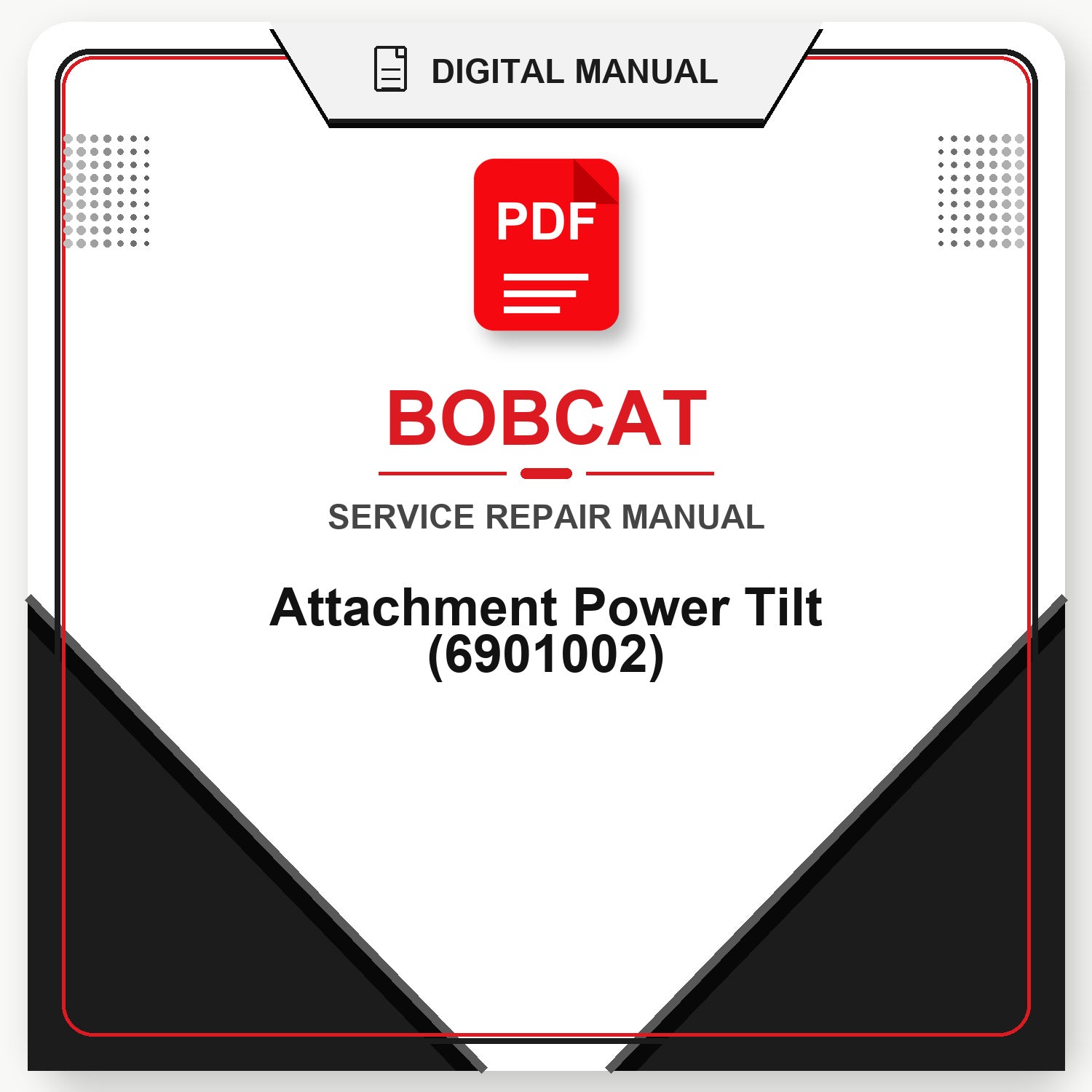 Bobcat Attachment Power Tilt Service Repair Manual (6901002)