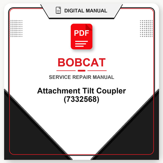 Bobcat Attachment Tilt Coupler Service Repair Manual (7332568)