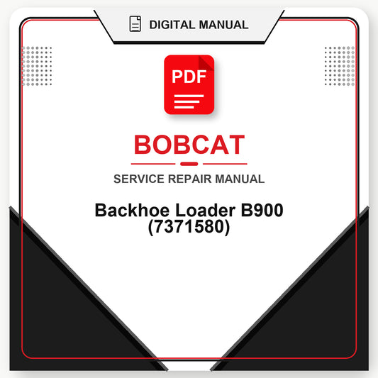 Bobcat Backhoe Loader B900 Service Repair Manual (7371580)