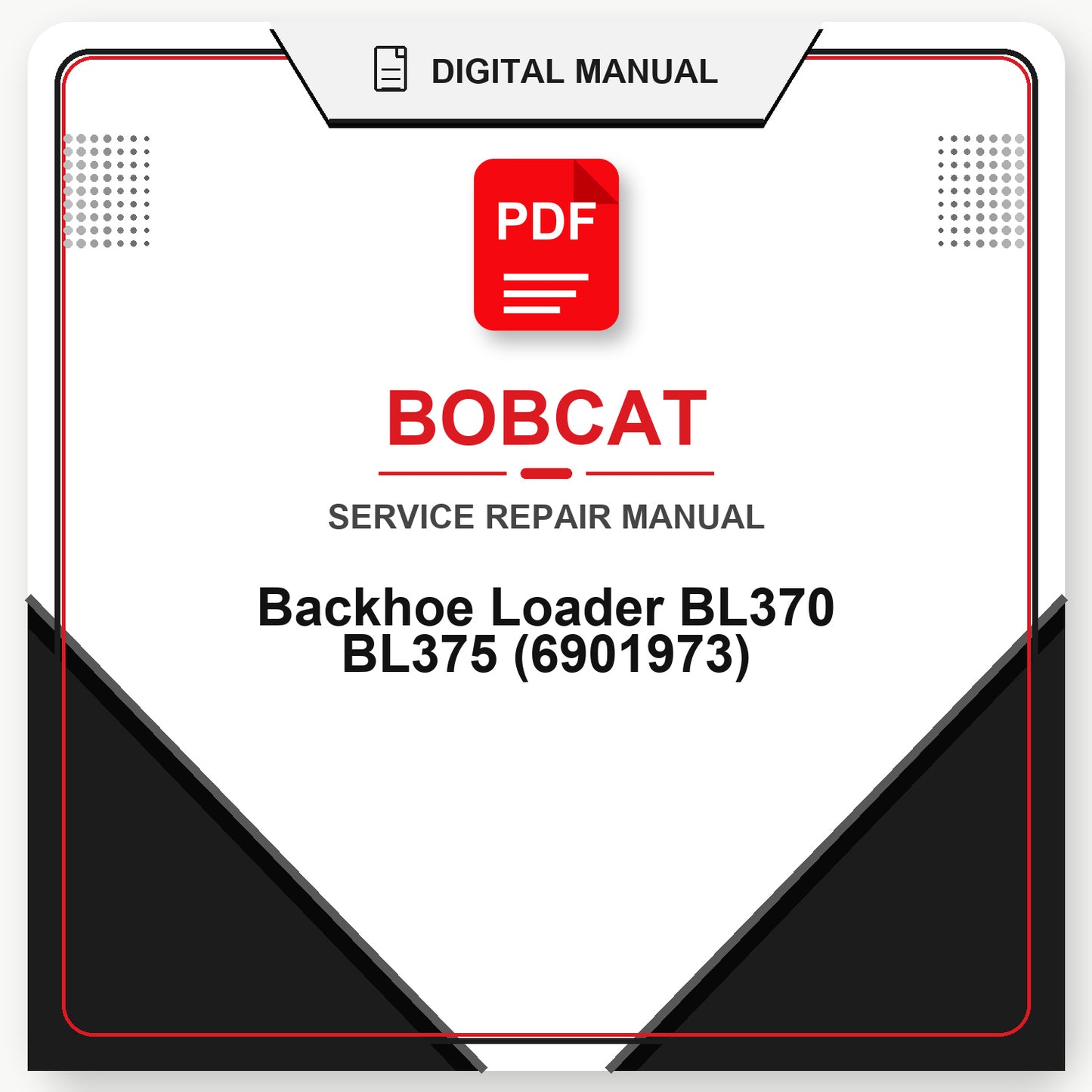 Bobcat Backhoe Loader BL370 BL375 Service Repair Manual (6901973)