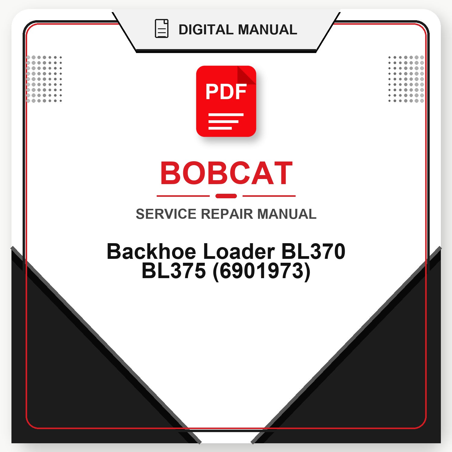 Bobcat Backhoe Loader BL370 BL375 Service Repair Manual (6901973)